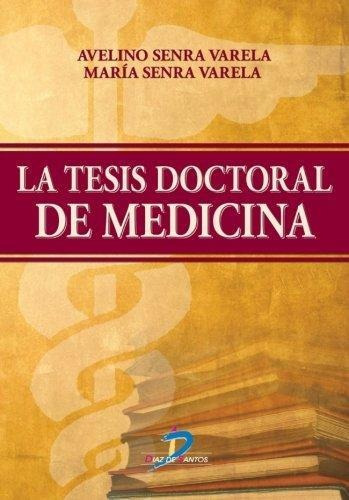 Libro La Tesis Doctoral De Medicina De Avelino Senra Varela