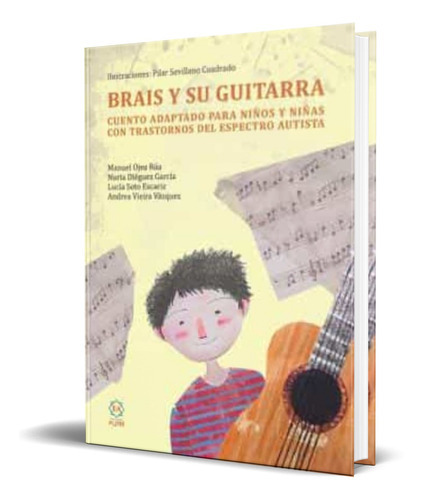 Brais Y Su Guitarra, De Manuel Ojea Rua,nuria Dieguez Garcia. Editorial Aljibe, Tapa Blanda En Español, 2020