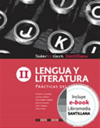 Lengua Y Literatura Ii Saberes Clave - Practicas Del Lengua