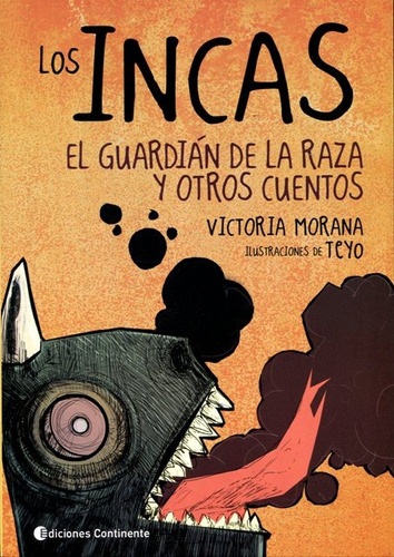 Los Incas . El Guardian De La Raza Y Otros Cuentos