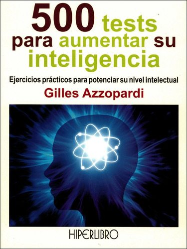 500 Tests Para Aumentar Su Inteligencia, De Gilles Azzopardi. , Tapa Pasta Blanda En Español