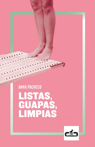 Libro Listas, Guapas, Limpias - Pacheco, Anna