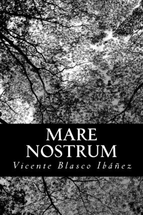 Libro Mare Nostrum - Vicente Blasco Ibanez