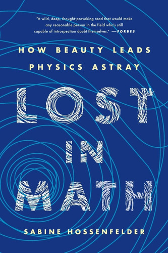 Libro Lost In Math How Beauty Leads Physics Astray