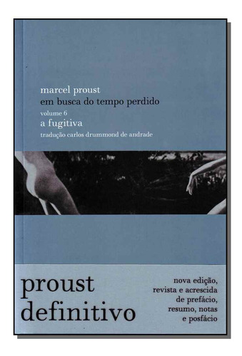 Libro Em Busca Do Tempo Perdido V 06 A Fugitiva De Proust Ma