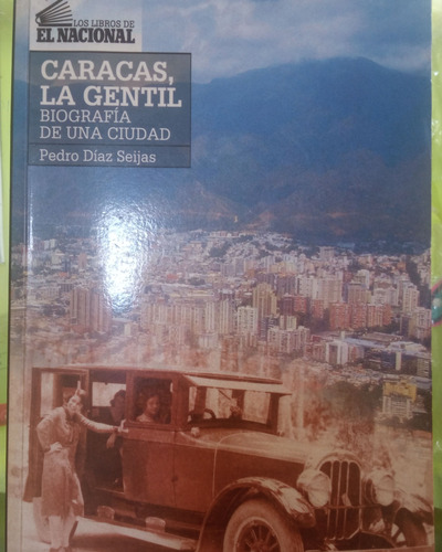 Caracas, La Gentil - Pedro Díaz Seijas