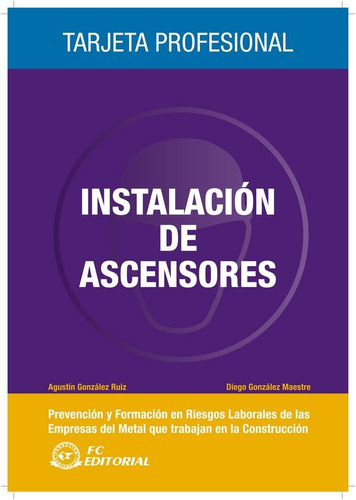 Instalaciones De Ascensores - Gonzalez Ruiz, Agustin