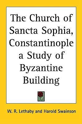 Libro The Church Of Sancta Sophia, Constantinople A Study...