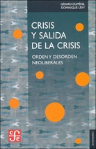 Crisis Y Salida De La Crisis, Duménil / Lévy, Ed. Fce