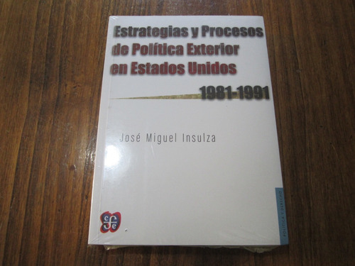 Estrategias Y Procesos De Política Exterior En Estados Unido