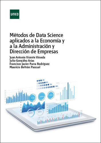 Metodos De Data Science Aplicados A La Economia Y A La Admin