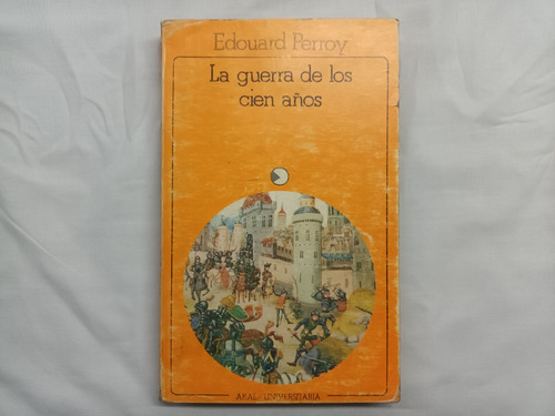 La Guerra De Los Cien Años Edouard Perroy Medieval