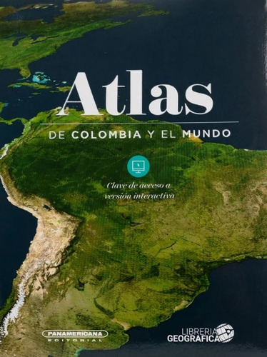 Atlas De Colombia Y El Mundo ( Libro Nuevo Y Original )