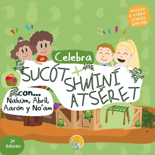Libro: Sucot + Shmini Atseret: Con Nahúm, Abril, Aarón Y No