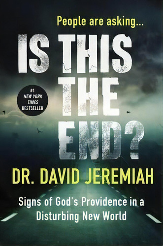 Is This The End?, De David Jeremiah. Editorial Thomas Nelson Publishers, Tapa Dura En Inglés