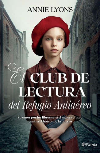 El Club De Lectura Del Refugio Antiaéreo, De Annie Lyons. Editorial Planeta, Tapa Blanda, Edición 1 En Español