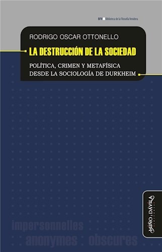 La Destruccion De La Sociedad - Ottonello - Ed Miño Y Davila