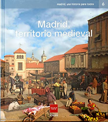 Madrid Un Territorio Medieval