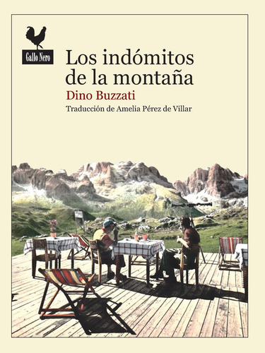 Indomitos De Las Montañas,los - Buzzati, Dino