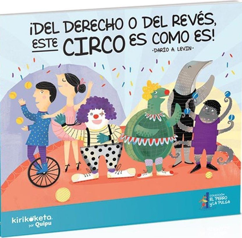 Del Derecho O Del Reves Este Circo Es Como Es!