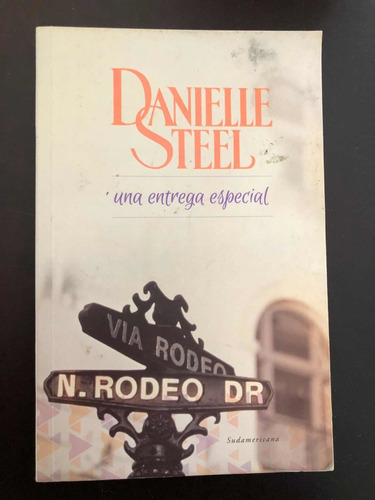 Libro Una Entrega Especial - Danielle Steel. Muy Buen Estado