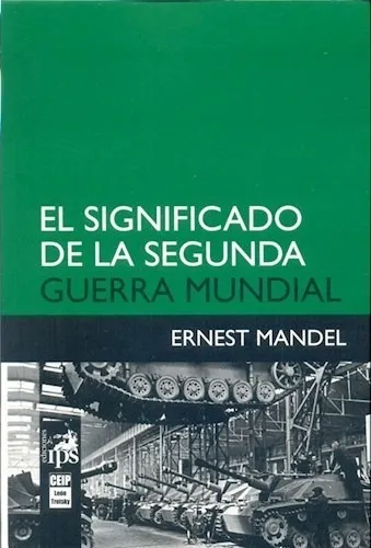 Libro - El Significado De La Segunda Guerra Mundial De
