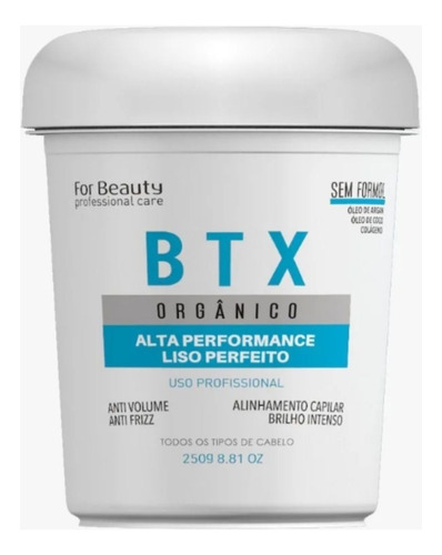 Btx Capilar Orgânico Anti Frizz Sem Formol For Beauty 250g