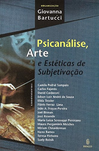 Libro Psicanálise Arte E Estéticas De Subjetivação De Giovan