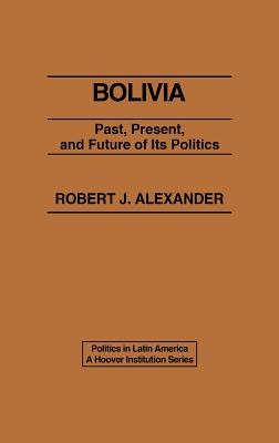 Libro Bolivia: Past, Present, And Future Of Its Politics ...