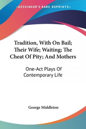 Libro Tradition, With On Bail; Their Wife; Waiting; The C...