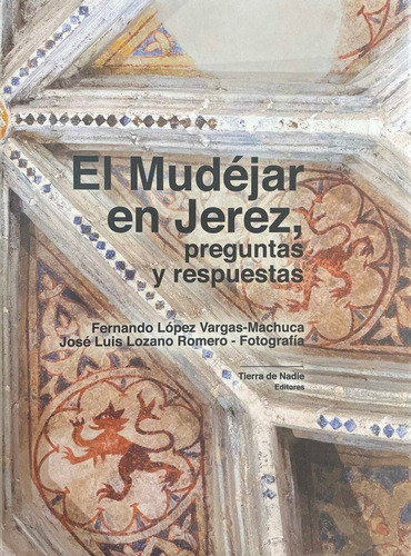 Libro El Mudejar En Jerez, Preguntas Y Respuestas