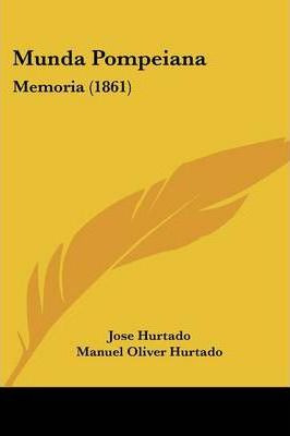 Libro Munda Pompeiana - Jose Hurtado