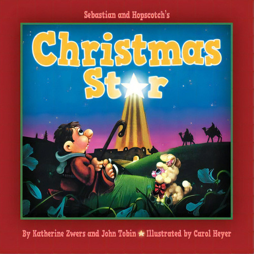 Sebastian And Hopscotch's Christmas Star, De Katherine, M. Zwers. Editorial Oak Mountain, Tapa Blanda En Inglés