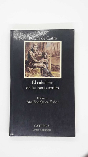 Libro Rosalia De Castro El Caballero De Catedra Supercultura