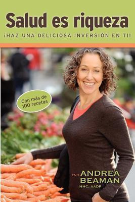 Libro Salud Es Riqueza - Andrea Beaman
