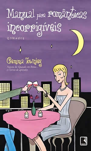 Manual Para Românticas Incorrigíveis: Manual Para Românticas Incorrigíveis, De Townley, Gemma. Editorial Record, Tapa Mole, Edición 2009-01-01 00:00:00 En Português