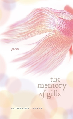 Libro The Memory Of Gills - Carter, Catherine W.