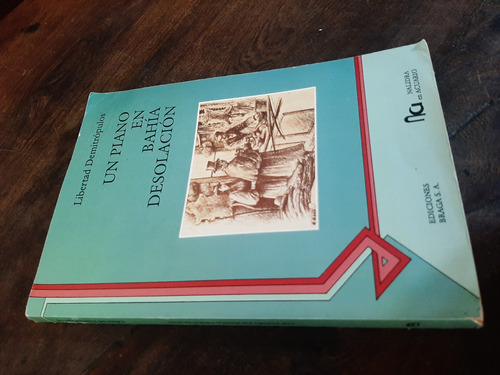 Libertad Demitropulos Un Piano En Bahia Desolación 1994