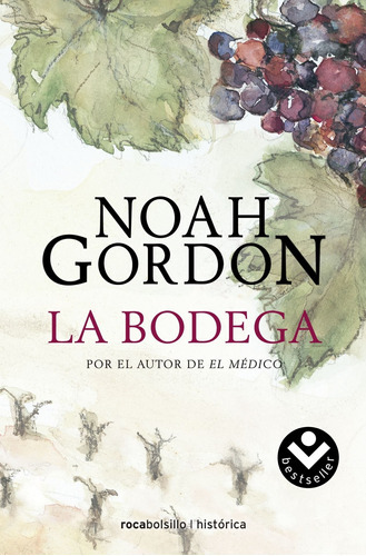 La bodega, de Gordon, Noah. Serie Ficción Editorial Roca Bolsillo, tapa blanda en español, 2009