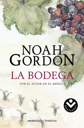 La bodega, de Gordon, Noah. Ficción Editorial Roca Bolsillo, tapa blanda en español, 2009