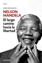 Comprar Libro El Largo Camino Hacia La Libertad - Nelson Mandela
