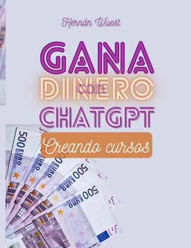 Gana Dinero Con Chatgpt: Creando Cursos