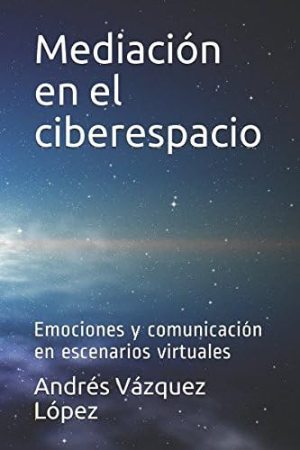 Libro: Mediación En El Ciberespacio: Emociones Y En (spanish