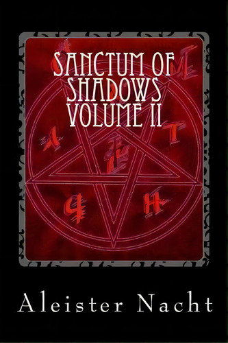 Sanctum Of Shadows Volume Ii : Corpus Satanas, De Aleister Nacht. Editorial Loki/speckbohne Publishing, Tapa Blanda En Inglés