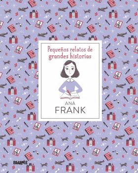 Libro Pequeños Relatos De Grandes Historias. Ana Frank