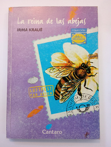 La Reina De Las Abejas Irma Kraub Cantaro 