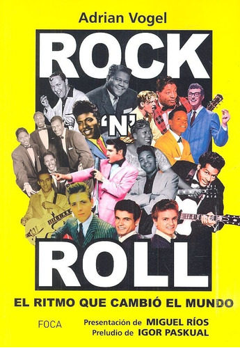 Rock & Roll: El Ritmo Que Cambió El Mundo.