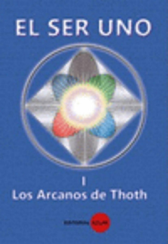 Los Arcanos Del Thoth Ser Uno, Tomo I ( Nuevo Y  Original)