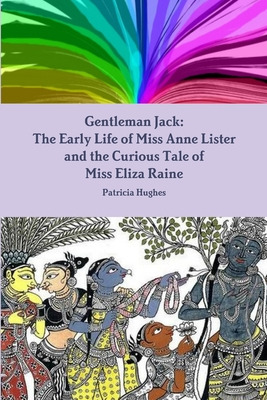Libro Gentleman Jack: The Early Life Of Miss Anne Lister ...