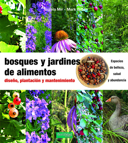 Bosques Y Jardines De Alimentos - Gisela Mir